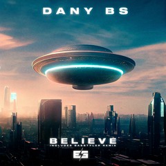 Dany BS - Believe (Basstyler Remix)