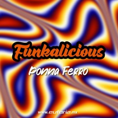 FUNKALICIOUS 080 - Ponna Ferro