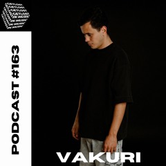GetLostInMusic - Podcast #163 - VAKURI