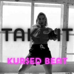 Kur$ed Beat - Take It - Vocal Instrumental