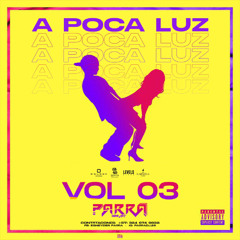 A PÓCA LUZ 3.0