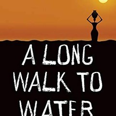 [View] EPUB KINDLE PDF EBOOK A Long Walk to Water by  Linda Sue Park 📕