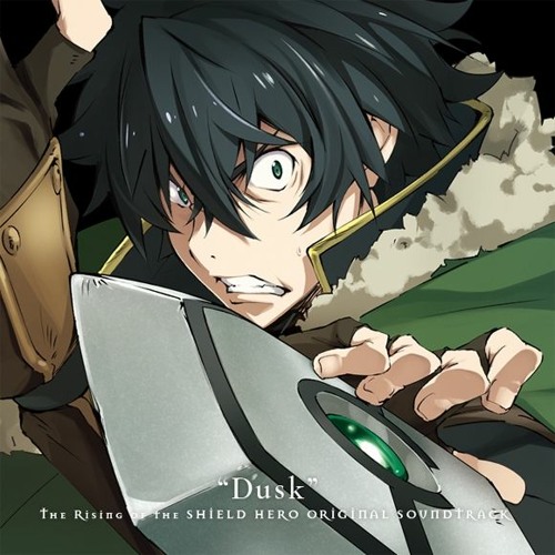 Stream Keel | Listen to The Rising Of The Shield Hero Dusk AND Dawn - The Rising Of The Shield Hero Keel
