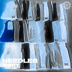 30Extendos - Needles (Prod. 14nx) (MMxclusive)