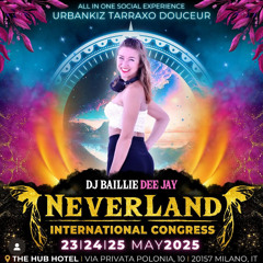 Neverland Festival - DJ Baillie Urban Kiz