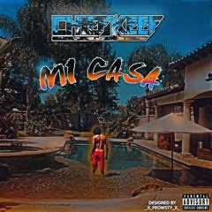 Chief Keef - Mi Casa (OG FILE) HQ