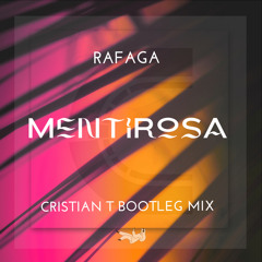 Rafaga - Mentirosa (Cristian T Bootleg)