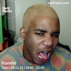 Kundai – Netil Radio Show – 9 November 2021