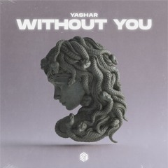 YASHAR - Without You