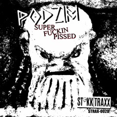 Super Fuckin Pissed (STOKK TRAXX)