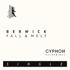 PREMIERE : Berwick - Fall & Melt