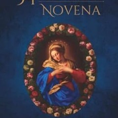 ✔PDF/✔READ The 54 Day Rosary Novena: A Bouquet of Rosary Novenas to Our Lady