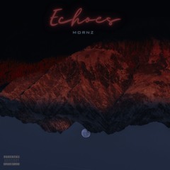 ECHOES - MORNZ