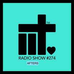 IIT RADIO SHOW EP 274 AFTERS