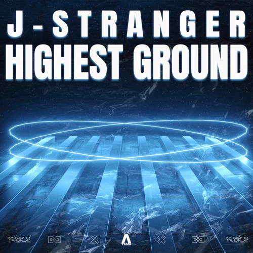 J-Stranger - Highest Ground