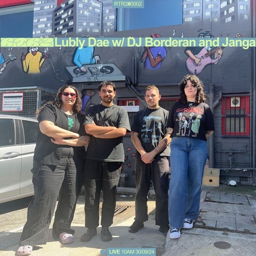 Lubly Dae Ep. 2 w/ Janga & DJ Borderan