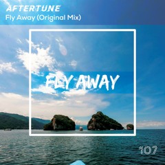 Aftertune - Fly Away (Original Mix)