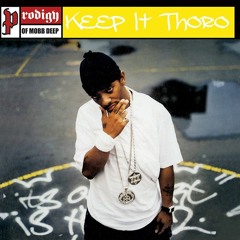 Prodigy - Keep It Thoro (Remix By Sub Zero)