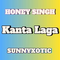 HONEY SINGH 🔥 | Kanta Laga Remix🎚️🎧 | SUNNYXOTIC 🔥