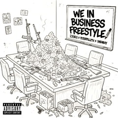 We in business freestyle (feat. peterpillztv & yaraboy)