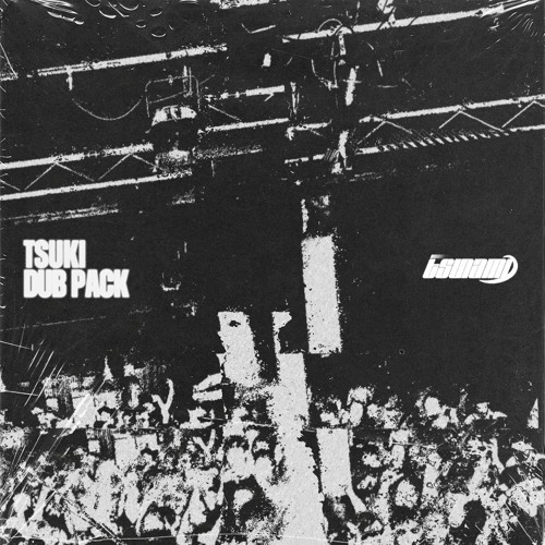 Tsuki - Dub Pack 01 (Out Now)