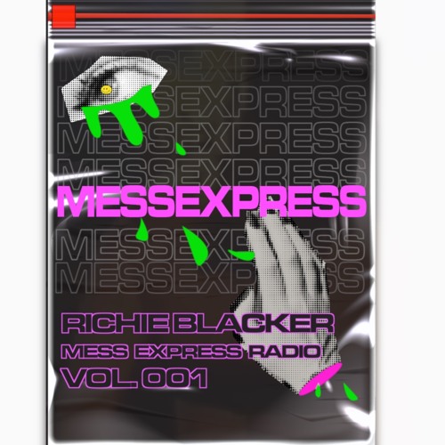 Stream Richie Blacker - Mess Express Radio 001 by R I C H I E B L A C K E R  | Listen online for free on SoundCloud