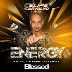 DJ FELIPE CARVALHO @ ENERGY LIVE SET #14 ANOS DE CARREIRA