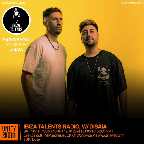 Ibiza Talents Radio w/ Disaia | #urHouse | 2024 10 19