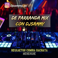 Fiesta Latina De Parranda Con Djsammy (Reggeton, Cumbia ,Bachata ,Merengue) 2025 Mix