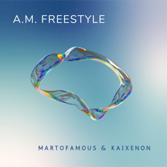 A.M. Freestyle (with KaiXenon)