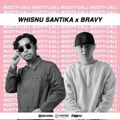 Whisnu santika x Bravy - Booty Call [ImamQaum Edit VIP]