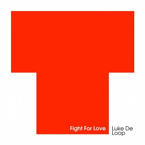 Fight For Love (Original Mix)