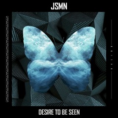 JSMN - Desire To Be Seen | KLR112