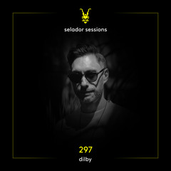Selador Sessions 297 | Dilby