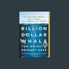 Read Ebook 📖 Billion Dollar Whale: The Man Who Fooled Wall Street, Hollywood, and the World (Epub