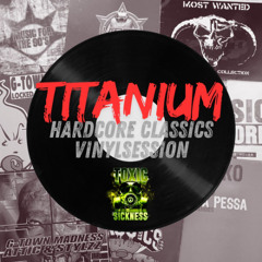 TITANIUM / HARDCORE CLASSICS ON TOXIC SICKNESS / FEBRUARY / 2025