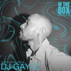 [ITB018] In The Box: DJ GAY-Z