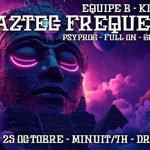 Psytrance set - Aztec Frequencies [Equipe B & Kick My Bass, 25/10/2024, Drak'Art Grenoble]