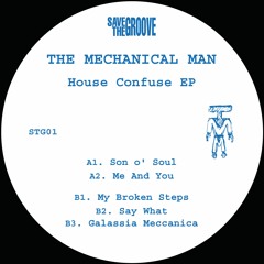 STG01 / The Mechanical Man - House Confuse EP