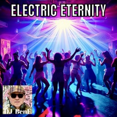 Electric eternity