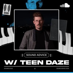 Sound Advice: Teen Daze