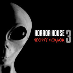 Horror House 👽👽👽