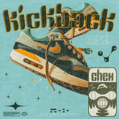 Chex - Kickback