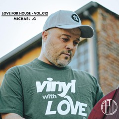 Michael G * VWL * Amor Por La Casa.  (VOL 012)