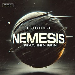 Nemesis - LUCID J ft Ben Rein