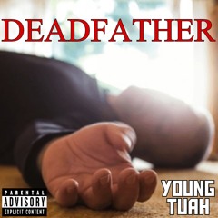 D€ADFATHER pt1