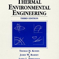 [Get] [PDF EBOOK EPUB KINDLE] Thermal Environmental Engineering by  Thomas Kuehn,James Ramsey,James