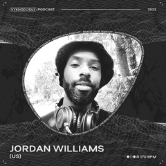 Vykhod Sily Podcast - Jordan Williams Guest Mix
