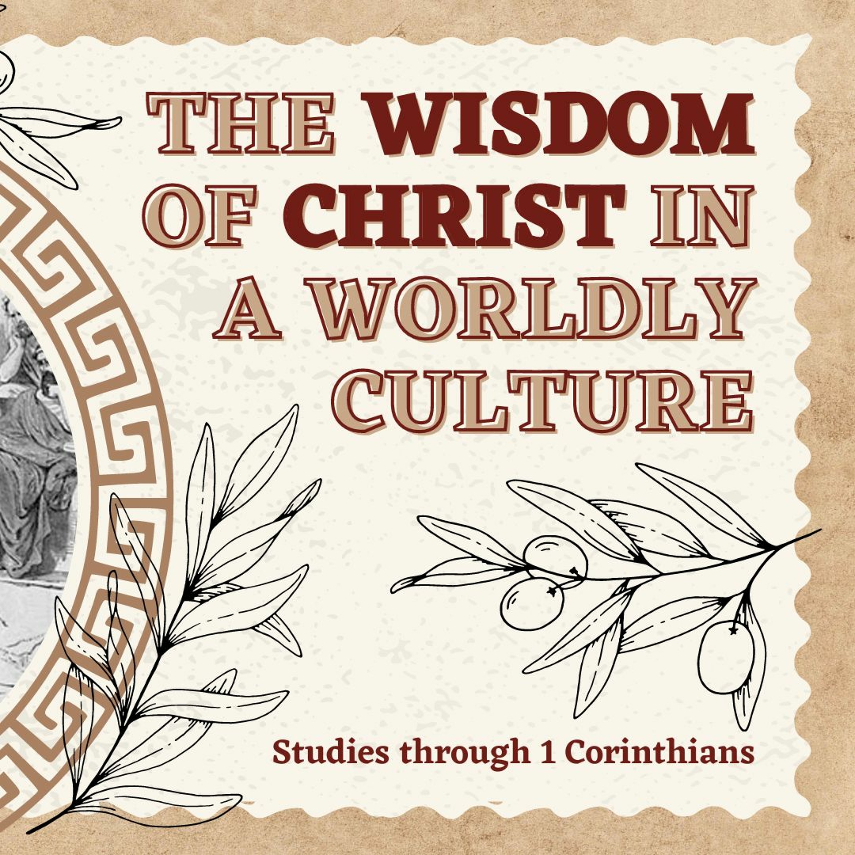 'The Wisdom of Weakness' 1 Corinthians 1:10-31 [12th Mar '23] episode artwork
