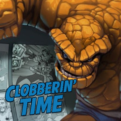 Clobberin' Time - The Thing